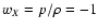 $w_X = p/\rho = -1$