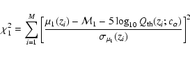 \begin{displaymath}\chi_1^2 = \sum_{i=1}^M \left[
\frac{\mu_1(z_i)
- {\cal M}_1...
...10}Q_{\rm th}(z_i; c_{\alpha})}{\sigma_{\mu_1}(z_i)}
\right]^2
\end{displaymath}