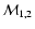 ${\cal M}_{1,2}$