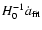 $H_0^{-1} \dot{a}_{\rm fit}$