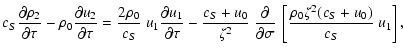 $\displaystyle c_S\frac{\partial\rho_2}{\partial\tau} -
\rho_0\frac{\partial u_2...
...rtial}{\partial\sigma}~
\left[\frac{\rho_0\zeta^2(c_S + u_0)}{c_S}~u_1\right] ,$