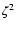 $\zeta^2$