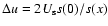 $\Delta u = 2U_{\rm s} s(0)/s(x)$
