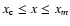 $x_{\rm c} \leq x \leq x_m$