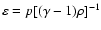$\varepsilon = p[(\gamma-1)\rho]^{-1}$