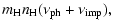 $\displaystyle m_{\rm H} n_{\rm H} (\nu_{\rm ph}+\nu_{\rm imp}),$