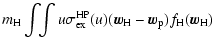 $\displaystyle m_{\rm H} \int\!\!\int u \sigma^{\rm HP}_{\rm ex}(u)
(\vec{w}_{\rm H} - \vec{w}_{\rm p}) f_{\rm H}(\vec{w}_{\rm H})$