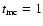 $t_{\rm mc}= 1$