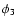 $\phi_3$