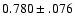 $0.780\pm.076$