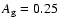 $A_{\rm g}=0.25$