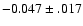 $-0.047\pm.017$