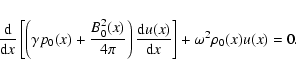 \begin{displaymath}
\frac{\rm d }{{\rm d} x}\left[ \left( \gamma p_{0}(x) + \fra...
...\rm d} u(x)}{{\rm d} x} \right] + \omega^2 \rho _{0}(x)u(x)=0.
\end{displaymath}
