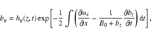 \begin{displaymath}b_{y}=h_{y}(z,t)\exp \left[ -\frac{1}{2}
\int \left( \frac{\p...
..._{z}}\frac{\partial b_{z}}{\partial t}\right)
{\rm d}t\right],
\end{displaymath}