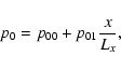 \begin{displaymath}
p_{0}=p_{00}+p_{01}\frac{x}{L_x},
\end{displaymath}