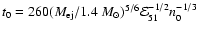 $t_{0}=260(M_{{\rm ej}}/1.4~M_{\odot})^{5/6}\mathcal{E}_{51}^{-1/2}n_{0}^{-1/3}$