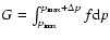 $G=\int_{p_{{\rm max}}}^{p_{\rm max}+\Delta p}f{\rm d}p$