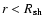 $r<R_{{\rm sh}}$