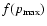 $f(p_{{\rm max}})$