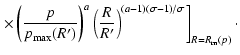 $\displaystyle \left.\times \left( \frac{p}{p_{\max}(R^{\prime})}\right) ^{a}
\l...
...{R^{\prime}}\right) ^{(a-1)(\sigma -1)/\sigma }\right]
_{R=R_{{\rm m}}(p)}\cdot$