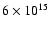$6\times10^{15}$