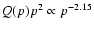 $Q(p)p^{2}\propto
p^{-2.15}$