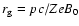 $r_{{\rm g}}=pc/ZeB_{0}$