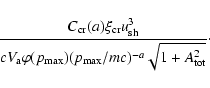 \begin{displaymath}\frac{C_{{\rm cr}}(a)\xi_{{\rm cr}}u_{{\rm sh}}^{3}}{cV_{{\rm...
...max}})(p_{{\rm\max}}/mc)^{-a}\sqrt{1+A_{{\rm tot}
}^{2}}}\cdot
\end{displaymath}