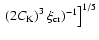 $\left.\left.(2C_{{\rm K}}\right) ^{3}
\xi_{{\rm cr}})^{-1}\right] ^{1/5}$