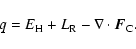 \begin{displaymath}q=E_{\rm H}+L_{\rm R}-\nabla\cdot{\vec F}_{\rm C}.
\end{displaymath}