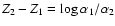$Z_2 -Z_1 =\log{\alpha_1}/{\alpha_2}$