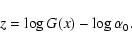 \begin{displaymath}z=\log G(x)-\log\alpha_0 .
\end{displaymath}