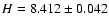 $H=8.412\pm{0.042}$