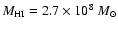$M_{\rm HI}=2.7\times10^8
~M_\odot$
