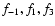 $f_{\rm -1}, f_{\rm 1}, f_{\rm 3} $