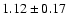 $1.12\pm0.17$