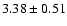 $3.38\pm0.51$
