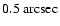 $0.5~ {\rm arcsec}$