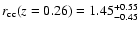 $r_{\rm cc}(z=0.26)=1.45^{+0.55}_{-0.45}$