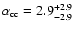 $\alpha_{\rm cc}=2.9^{+2.9}_{-2.9}$