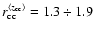 $r^{\langle{z}_{\rm cc}\rangle}_{\rm cc}=1.3\div1.9$