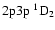 $\rm 2p3p~ ^1D_2$