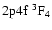 $\rm 2p4f~ ^3F_4$