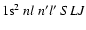 ${\rm 1s^2}~nl~n'l'~SLJ$