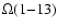 $\Omega(1 {-} 13)$