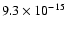 $9.3\times10^{-15}$