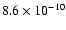 $8.6\times10^{-10}$