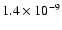 $1.4\times10^{-9}$
