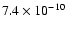 $7.4\times10^{-10}$