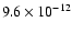 $9.6\times10^{-12}$
